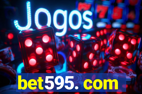 bet595. com